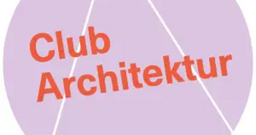 Club Architektur © Grafik: grafisches Büro Talk Show: Club Architektur #16